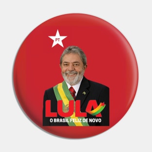 Lula - O Brasil Feliz de Novo Pin