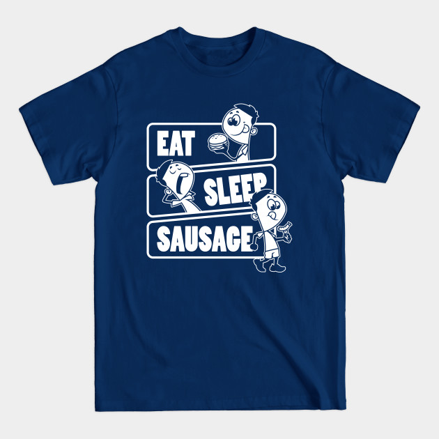 Discover Eat Sleep Sausage Repeat - Sausages food lover print - Eat Sleep Sausage - T-Shirt