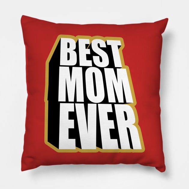 Best Mom Ever Pillow by timlewis