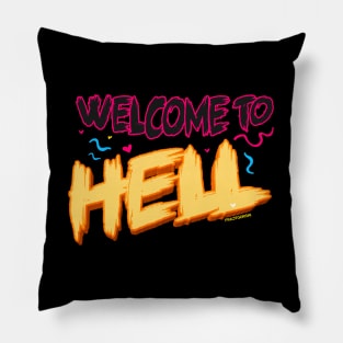 Welcome to hell Pillow
