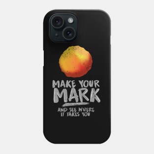 'Make Your Mark and See Where It Takes You' International Dot Day Gift Phone Case