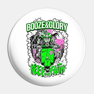 Keep the Faith - booze and glory Pin