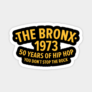 New York Bronx 1973- Bronx Hip Hop - 50 Years of Hip Hop Magnet