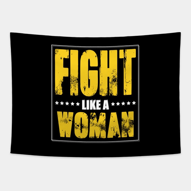 Fight Like A Woman Tapestry by Fusion Designs
