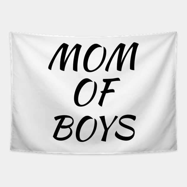 Mom of Boys Tapestry by soufyane