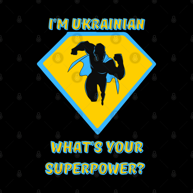 what's your superpower? i'm ukrainian by FrogandFog