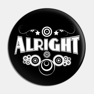 Alright (w) Pin