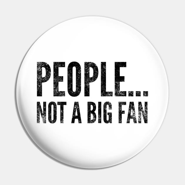 People....not a big fan - funny design for antisocial people Pin by BlueLightDesign