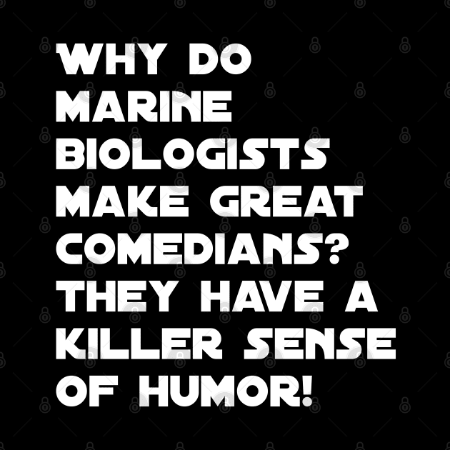 Funny marine biologist jokes by Spaceboyishere