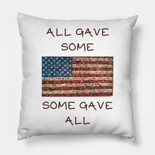 All gave some some gave all Pillow