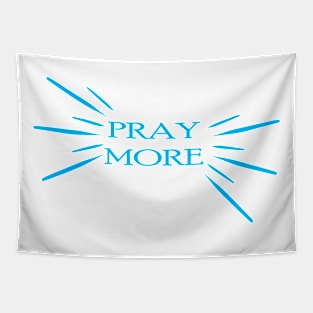 Pray More Tapestry