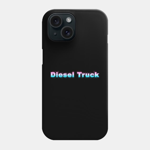 Diesel Truck Phone Case by Sanzida Design