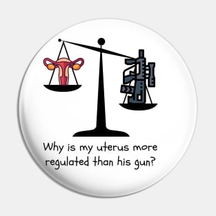 Gun Control Not Uterus Control Pin