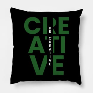 Be creative Pillow