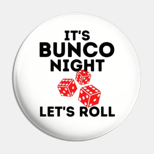 It's Bunco Night Let's Roll Bunco Prize Dice Pin