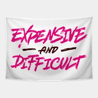 Expensive And Difficult Tapestry