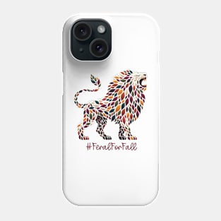 Feral For Fall Lion Phone Case