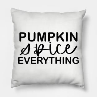 Pumpkin Spice Everything Pillow