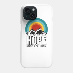 Hope British Columbia Canada Phone Case