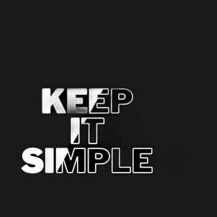 keep it simple T-Shirt