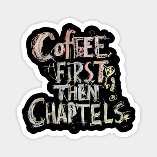Coffee First Then Chapters Magnet