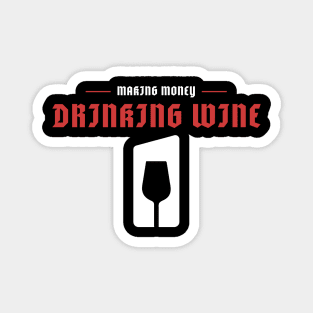 Making Money Drinking Wine, Sommelier Magnet