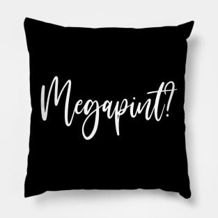 Megapint Pillow