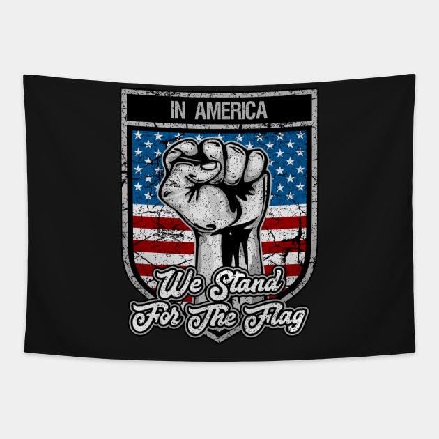 In America We Stand For The Flag Patriot Fist Tapestry by RadStar