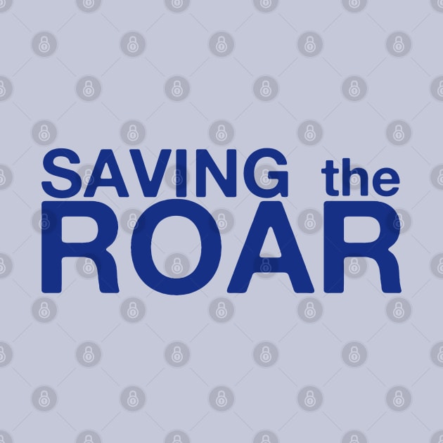 Saving The Roar by AllAmerican