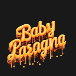 baby lasagna t shirt T-Shirt