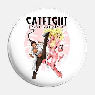 Catfight Paradise Pin