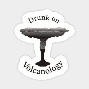 Drunk on Volcanology Magnet