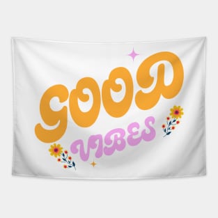 Good vibes Tapestry