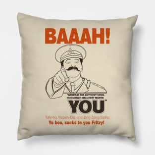 General Sir Anthony Cecil Hogmanay Melchett Wants You - Baaah! Quote Pillow