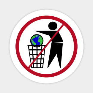 Please don't trash the world Magnet