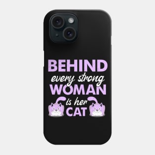 Behind Every Women Is Her Cat Lover Design Phone Case