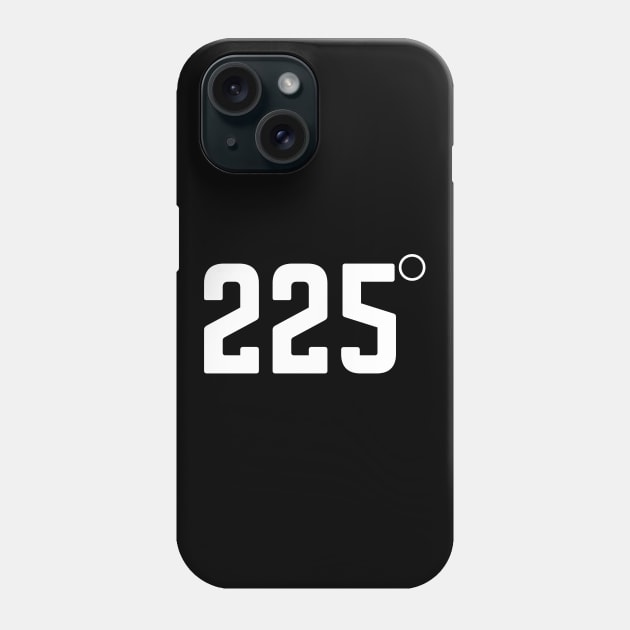 225 Degrees BBQ Grilling Smoking Meat Phone Case by MalibuSun