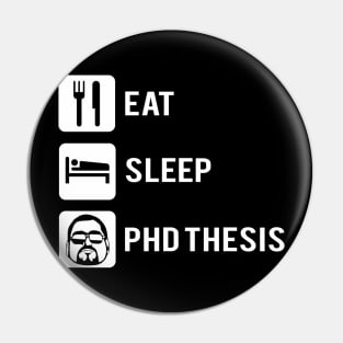 Eat sleep phD thesis Pin