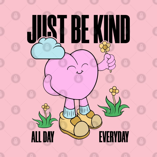 Just Be Kind Tshirt by JUNKILLUST