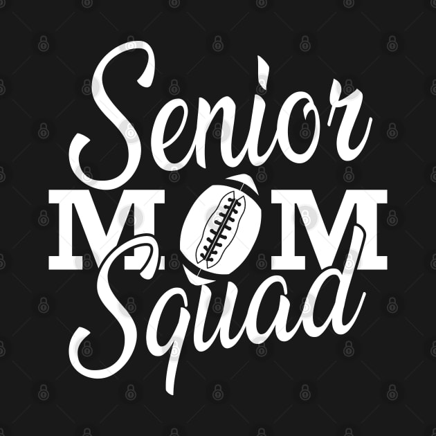 Senior Football Mom by KC Happy Shop