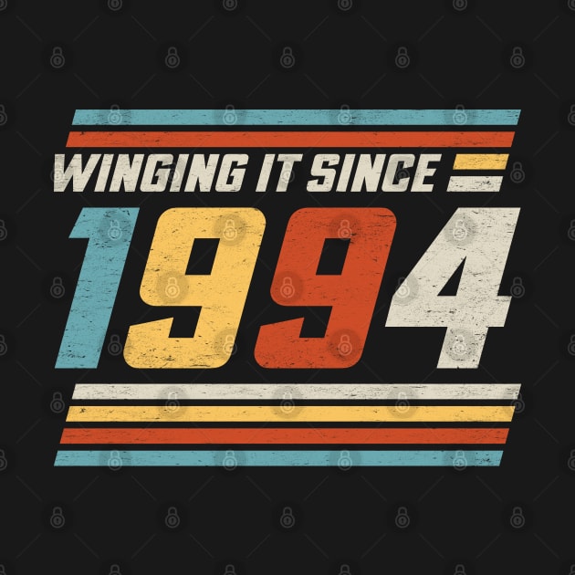 Winging It Since 1994 - Funny 30th Birthday by TwistedCharm
