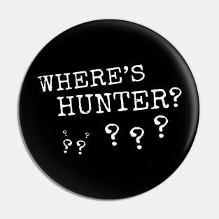 Funny Where's Hunter Pin