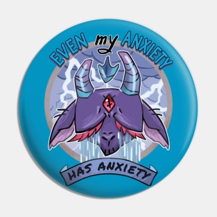 My Anxiety has Anxiety Pin