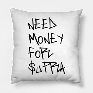 Need money for supra Pillow