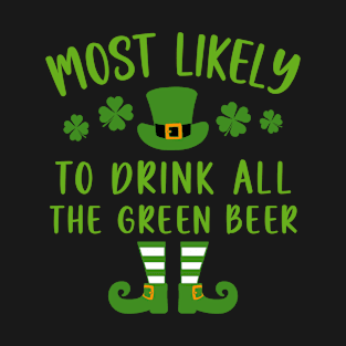 Most Likely To St Patrick's Day T-Shirt