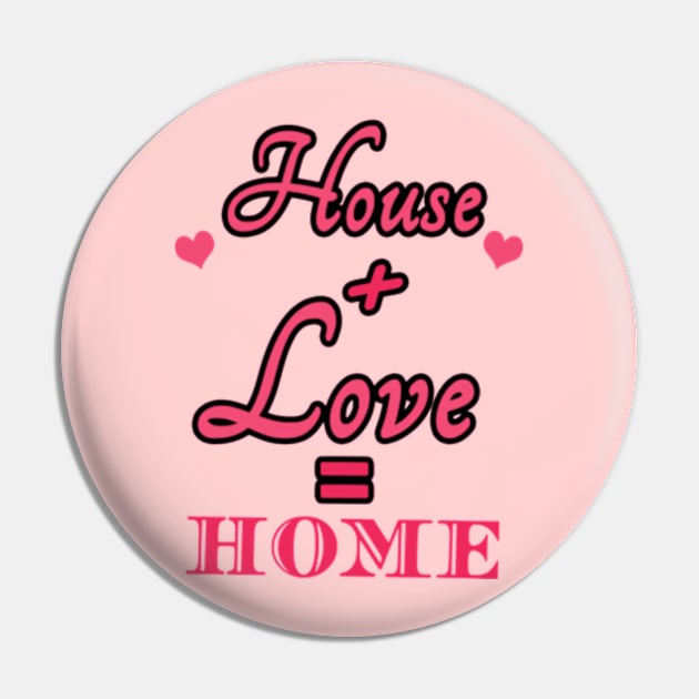 House Love Home Pin by Shop Ovov