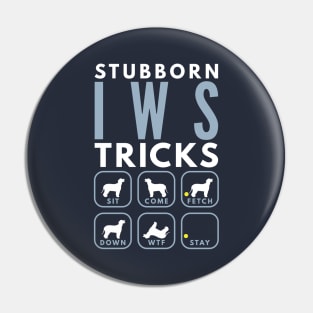 Stubborn IWS Tricks - Dog Training Pin