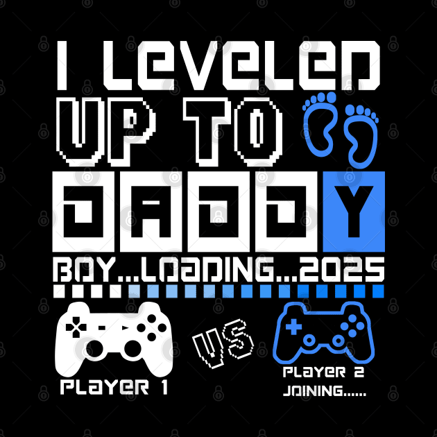 I Leveled Up To Daddy. Boy Loading 2025. Soon To Be Dad. Baby boy by ShopiLike