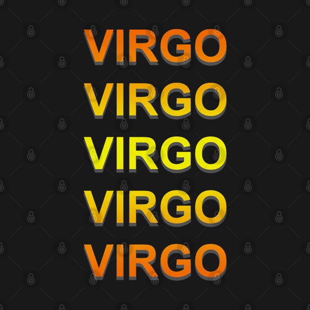 Unique Virgo Zodiac sign repeated text design. by Samuelproductions19