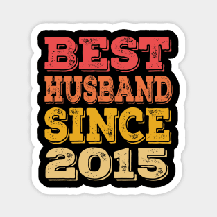 Best Husband Since 2015 Magnet